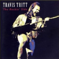 Travis Tritt - The Rockin' Side